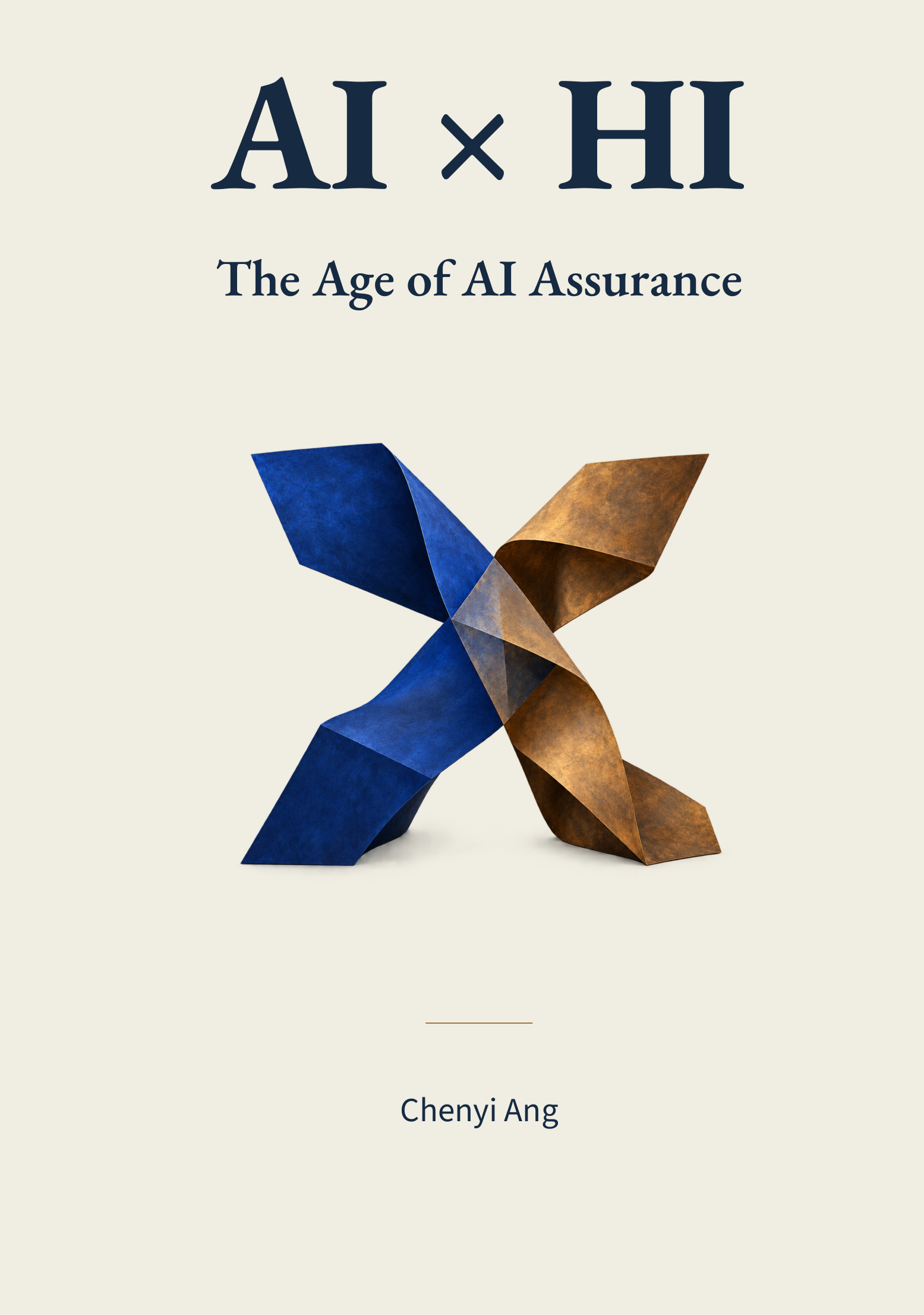 AI × HI: The Age of AI Assurance hardcover front cover by Chenyi Ang